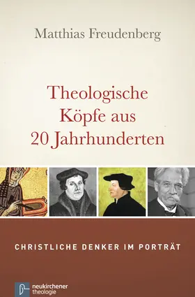 Freudenberg |  Theologische Köpfe aus 20 Jahrhunderten | Buch |  Sack Fachmedien