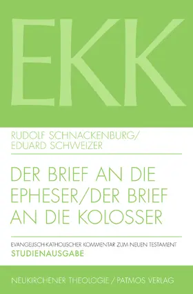 Schnackenburg / Schweizer |  Der Brief an die Epheser / Der Brief an die Kolosser | Buch |  Sack Fachmedien