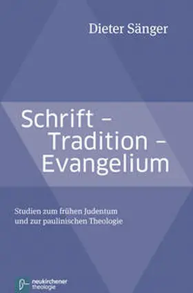 Sänger | Schrift - Tradition - Evangelium | Buch | 978-3-7887-2775-8 | sack.de