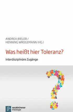 Bieler / Wrogemann |  Was heißt hier Toleranz? | eBook | Sack Fachmedien