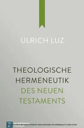 Luz |  Theologische Hermeneutik des Neuen Testaments | eBook | Sack Fachmedien