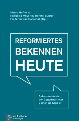 Hofheinz / Meyer zu Hörste-Bührer |  Reformiertes Bekennen heute | eBook | Sack Fachmedien