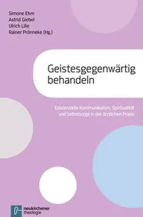 Ehm / Giebel / Lilie |  Geistesgegenwärtig behandeln | Buch |  Sack Fachmedien