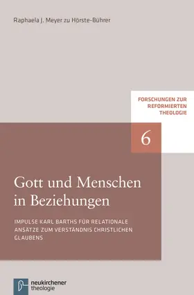 Meyer zu Hörste-Bührer |  Gott und Menschen in Beziehungen | Buch |  Sack Fachmedien