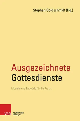 Goldschmidt |  Ausgezeichnete Gottesdienste | eBook | Sack Fachmedien