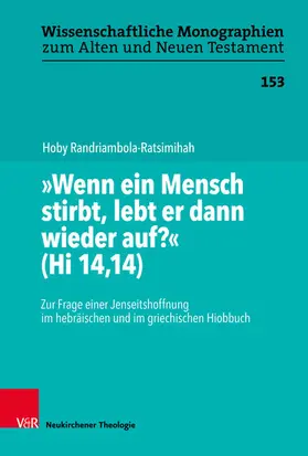 Randriambola-Ratsimihah / Breytenbach / Leuenberger |  „Wenn ein Mensch stirbt, lebt er dann wieder auf?“ (Hi 14,14) | eBook | Sack Fachmedien