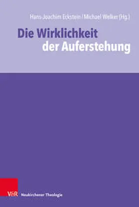 Eckstein / Welker / Adam |  Die Wirklichkeit der Auferstehung | Buch |  Sack Fachmedien