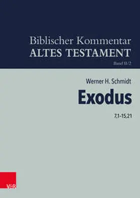 Schmidt |  Exodus 7,1-15,21 | Buch |  Sack Fachmedien