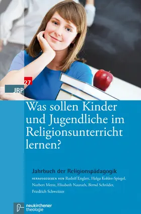 Englert / Kohler-Spiegel / Mette |  Was sollen Kinder und Jugendliche im Religionsunterricht lernen? | eBook | Sack Fachmedien