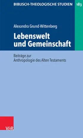 Grund-Wittenberg / Frey / Janowski |  Lebenswelt und Gemeinschaft | Buch |  Sack Fachmedien