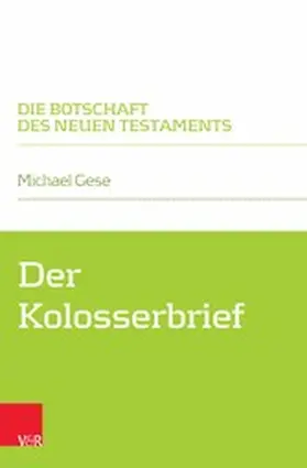Gese / Klaiber |  Der Kolosserbrief | eBook | Sack Fachmedien