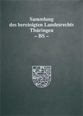 Präsident des Thüringer Landtags |  Sammlung des bereinigten Landesrechts des Freistaates Thüringen | Loseblattwerk |  Sack Fachmedien