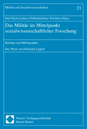 Klein / Prüfert / Wachtler |  Das Militär im Mittelpunkt sozialwissenschaftlicher Forschung | Buch |  Sack Fachmedien