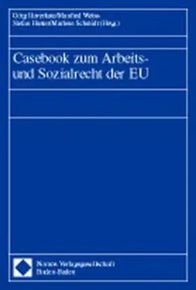 Haverkate / Weiss / Huster |  Casebook zum Arbeits- und Sozialrecht der EU | Buch |  Sack Fachmedien