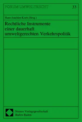 Rechtliche Instrumente einer dauerhaft umweltgerechten Verkehrspolitik | Buch |  Sack Fachmedien