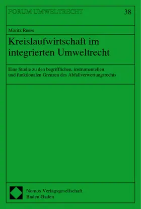Reese |  Kreislaufwirtschaft im integrierten Umweltrecht | Buch |  Sack Fachmedien