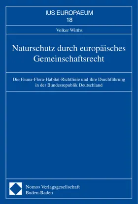 Wirths |  Naturschutz durch europäisches Gemeinschaftsrecht | Buch |  Sack Fachmedien