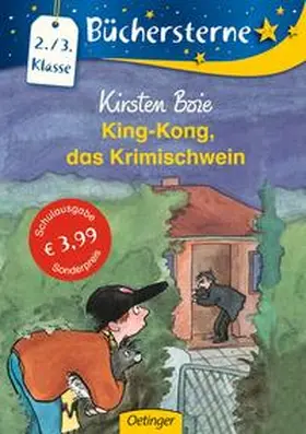Boie |  King-Kong, das Krimischwein | Buch |  Sack Fachmedien