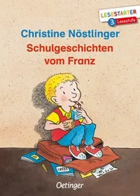 Nöstlinger |  Schulgeschichten vom Franz | Buch |  Sack Fachmedien