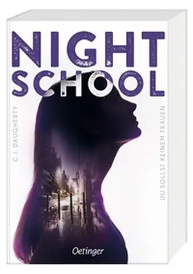 Daugherty |  Night School 1. Du sollst keinem trauen | Buch |  Sack Fachmedien