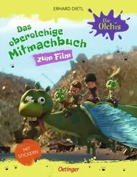 Dietl, E: Die Olchis. Das oberolchige Mitmachbuch | Buch | 978-3-7891-1458-8 | www2.sack.de