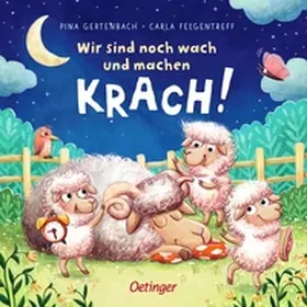 Felgentreff | Wir sind noch wach und machen Krach! | Buch | 978-3-7891-2113-5 | www2.sack.de