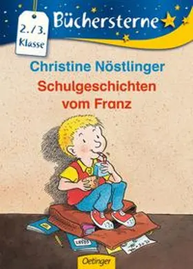 Nöstlinger |  Schulgeschichten vom Franz | Buch |  Sack Fachmedien