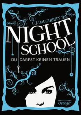 Daugherty |  Night School 01. Du darfst keinem trauen | Buch |  Sack Fachmedien