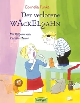 Funke | Der verlorene Wackelzahn | Buch | 978-3-7891-6513-9 | sack.de