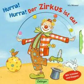Wewer |  Hurra! Hurra! Der Zirkus ist da! | Buch |  Sack Fachmedien