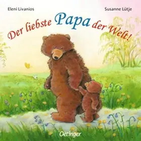 Lütje | Der liebste Papa der Welt! | Buch | 978-3-7891-7350-9 | www2.sack.de