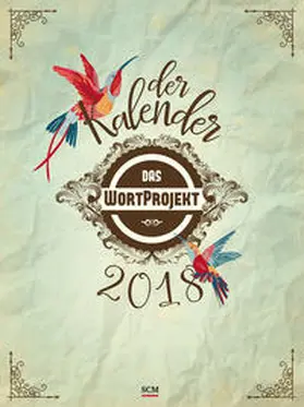 Das WortProjekt: Der Kalender 2018 | Sonstiges | 978-3-7893-4776-4 | www2.sack.de