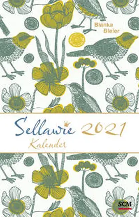 Bleier | Sellawie 2021 - Jahresplaner | Sonstiges | 978-3-7893-4906-5 | www2.sack.de