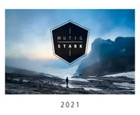 Mutig und stark 2021 | Sonstiges | 978-3-7893-4913-3 | www2.sack.de