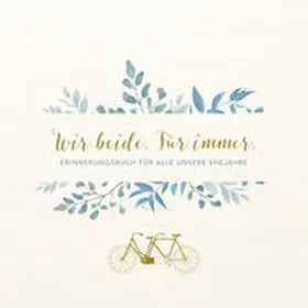 Wir beide. Für immer. | Buch | 978-3-7893-9832-2 | www2.sack.de