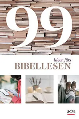 Wendel / Tacke |  99 Ideen fürs Bibellesen | Buch |  Sack Fachmedien
