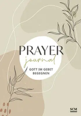 Prayer Journal | Buch | 978-3-7893-9909-1 | www2.sack.de