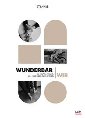 Wunderbar wir | Buch | 978-3-7893-9912-1 | www2.sack.de