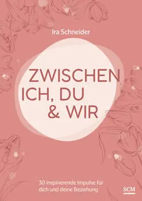 Schneider | Zwischen ich, du & wir | Buch | 978-3-7893-9926-8 | www2.sack.de