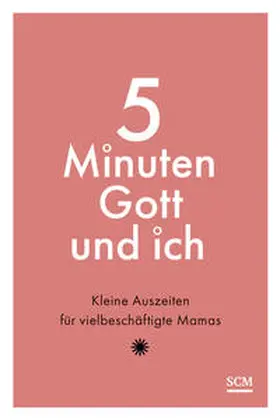 Prause |  5 Minuten Gott und ich | Buch |  Sack Fachmedien