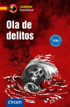 Tarrés / García Fernández / Martín Gijón |  Ola de delitos. Spanisch A2-B1 | Buch |  Sack Fachmedien