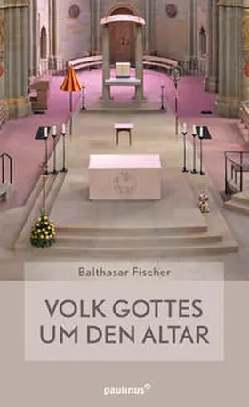 Fischer |  Volk Gottes um den Altar | Buch |  Sack Fachmedien