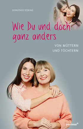 Döring |  Wie Du und doch ganz anders | Buch |  Sack Fachmedien