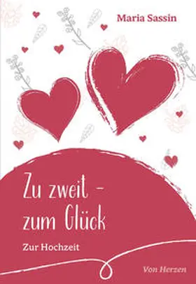 Sassin |  Zu zweit – zum Glück | Buch |  Sack Fachmedien