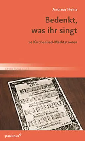 Heinz |  Bedenkt, was ihr singt | Buch |  Sack Fachmedien
