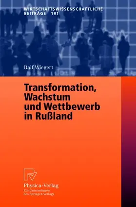 Wiegert |  Transformation, Wachstum und Wettbewerb in Rußland | Buch |  Sack Fachmedien