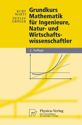 Gröger / Marti |  Grundkurs Mathematik für Ingenieure, Natur- und Wirtschaftswissenschaftler | Buch |  Sack Fachmedien