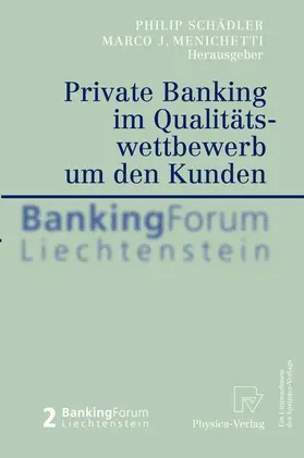 Menichetti / Schädler |  Private Banking im Qualitätswettbewerb um den Kunden | Buch |  Sack Fachmedien