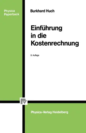 Huch | Einführung in die Kostenrechnung | Buch | 978-3-7908-0360-0 | sack.de