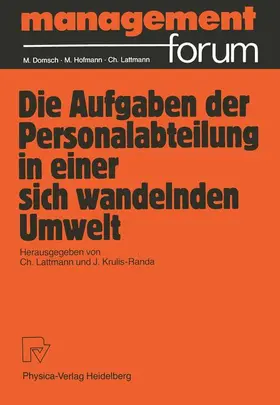 Krulis-Randa / Lattmann |  Die Aufgabe der Personalabteilung in einer sich wandelnden Umwelt | Buch |  Sack Fachmedien